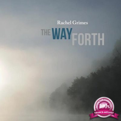 Rachel Grimes - The Way Forth (2019)