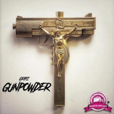 Gripz - Gunpowder (2019)