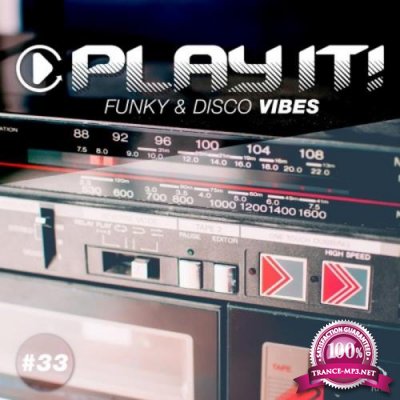 Play It! - Funky & Disco Vibes Vol 33 (2019)