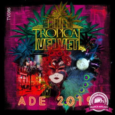 Tropical Velvet ADE 2019 (2019)
