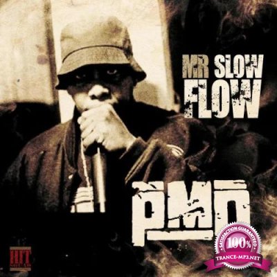 PMD - Mr. Slow Flow (2019)