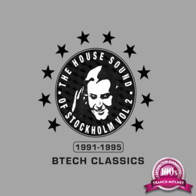 The House Sound Of Stockholm Vol 2 - Btech Classics 1991-1995 (2019)