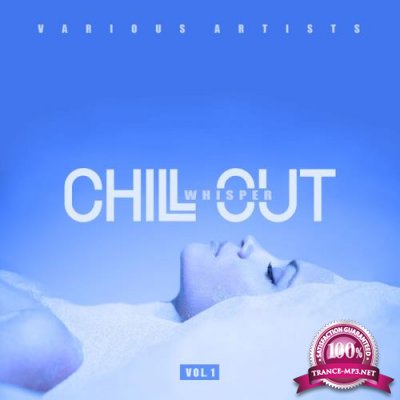 Chill Out Whisper, Vol. 1 (2019)