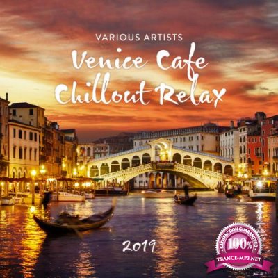 Venice Cafe Chillout Relax 2019 (2019)