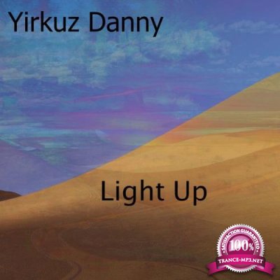 Yirkuz Danny - Light Up (2019)
