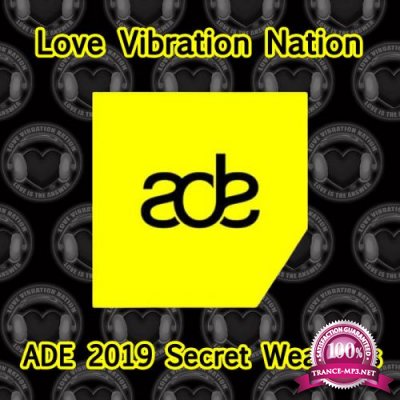 Love Vibration Nation 2019 ADE Secret Weapons (2019)