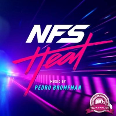 Pedro Bromfman - Need For Speed: Heat (Original Soundtrack) (2019)