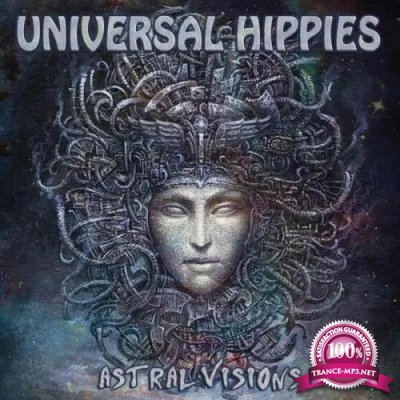 Universal Hippies - Astral Visions (2019)