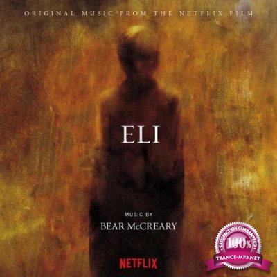 Bear McCreary - Eli (Original Music From The Netflix Film) (2019)