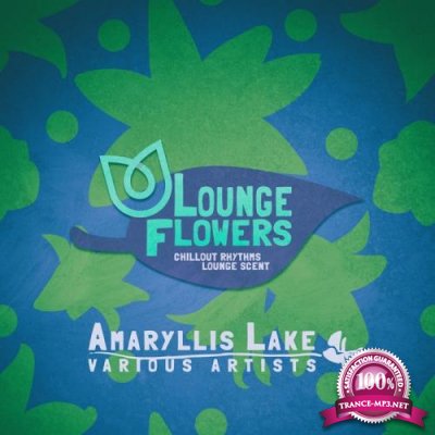 Lounge Flowers - Amaryllis Lake (2019)