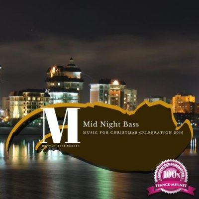 Mid Night Bass (Music For Christmas Celebration 2019) (2019)