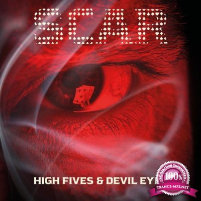 Scar - High Fives & Devil Eyes (2019)