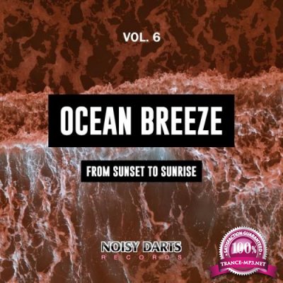 Ocean Breeze, Vol. 6 (From Sunset To Sunrise) (2019)