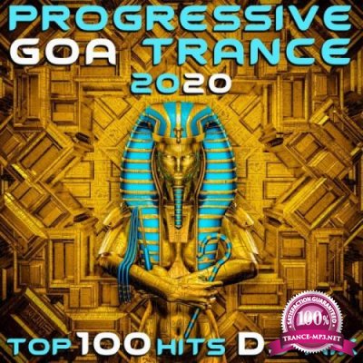 Progressive Goa Trance 2020 Top 100 Hits DJ Mix (2019)