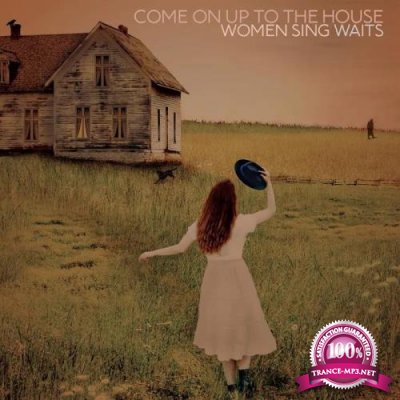 Come On Up To The House: Women Sing Waits (2019)