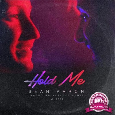 Sean Aaron - Hold Me (Including Vetlove Remix) (2019)
