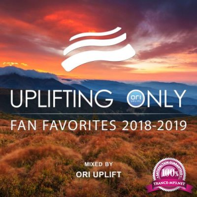 Uplifting Only: Fan Favorites 2018-2019 (Mixed By Ori Uplift) (2019)