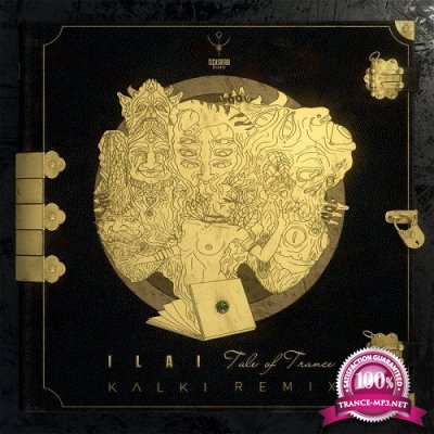 Ilai - Tale of Trance (Kalki Remix) (Single) (2019)