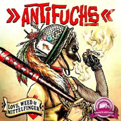 Antifuchs - Love, Weed & Mittelfinger (2019)