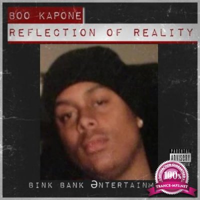 Boo Kapone - Reflection of Reality (2019)