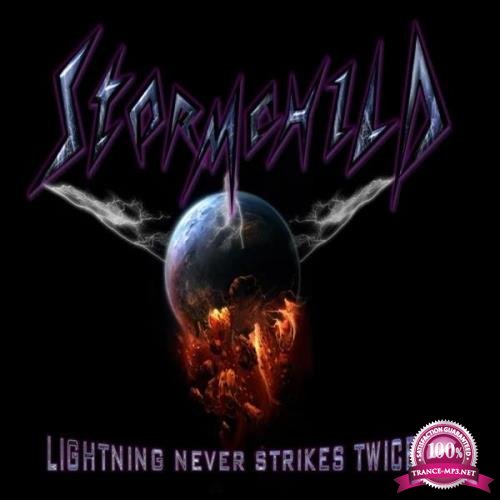 Stormchild - Lightning Never Strikes Twice (2019)