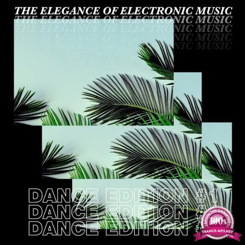 The Elegance Of Electronic Music - Dance Edition #1 (2019)