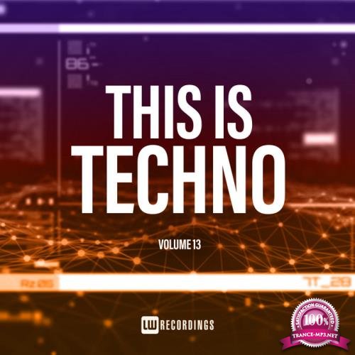 This Is Techno, Vol. 13 (2019)