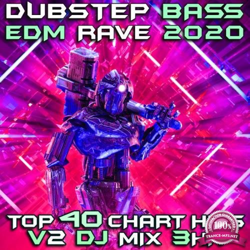 Dubstep Bass EDM Rave 2020 Top 40 Chart Hits, Vol. 2 (2019)