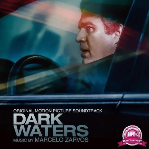 Marcelo Zarvos - Dark Waters (Original Motion Picture Soundtrack) (2019)