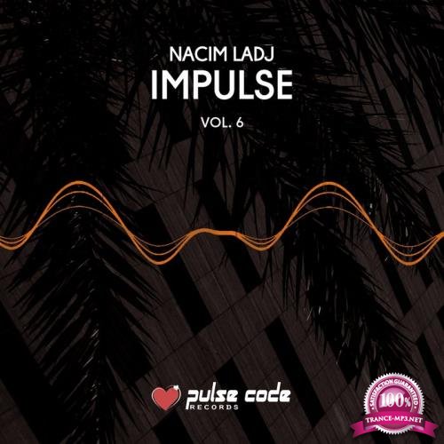 Nacim Ladj - Impulse, Vol. 6 (2019)