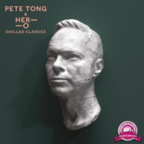 Pete Tong & HER-O - Chilled Classics (2019)