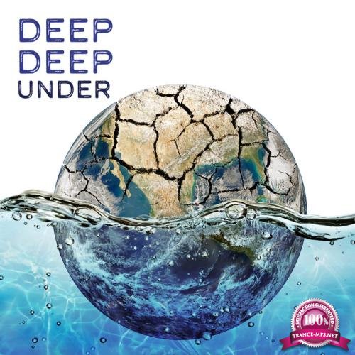Deep Deep Under: Deep House Around The World (2019)