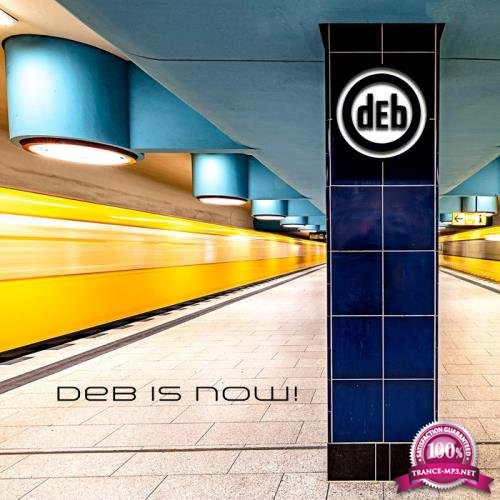 dEb - dEb Is Now (2019)