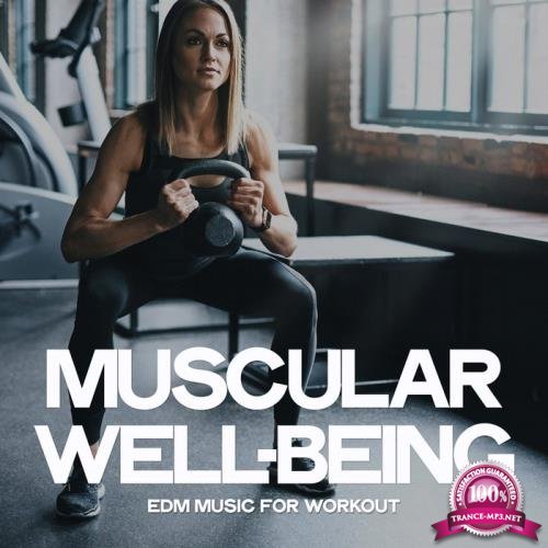 Muscular Well-Being (EDM Music For Workout) (2019)
