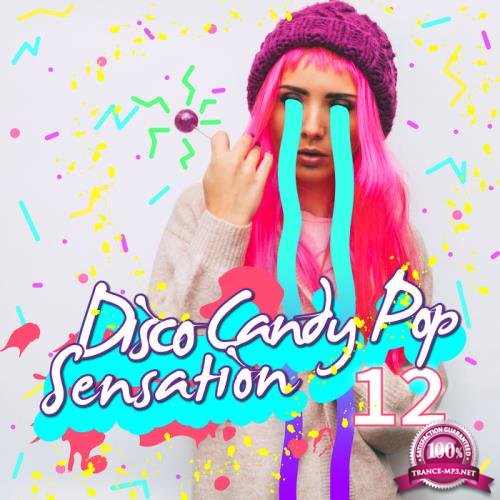 Disco Candy Pop Sensation, Vol. 12 (2019)