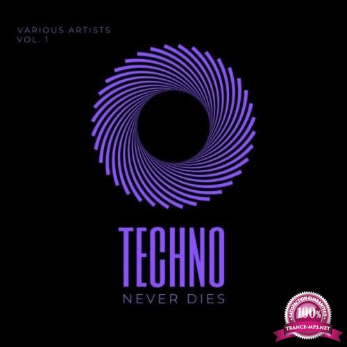 Techno Never Dies, Vol. 1 (2019)