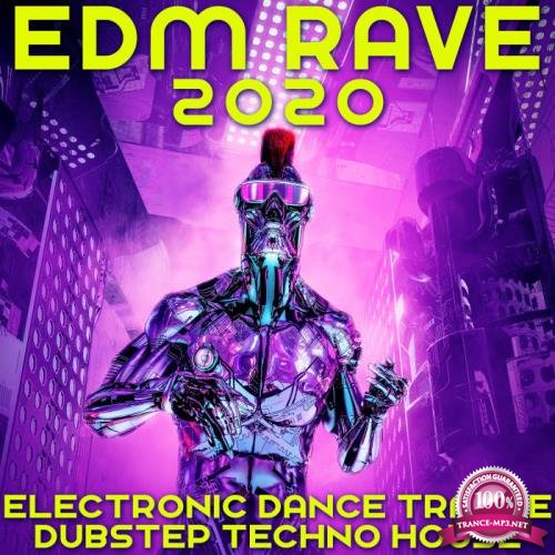 EDM Rave 2020: (Electronic, Dance, Trance, Dubstep, Techno, House) (2019)