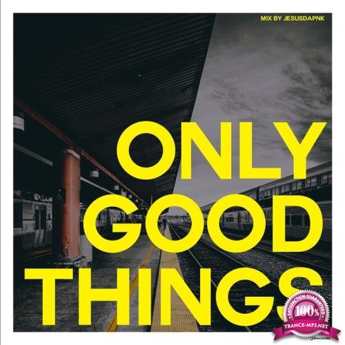 Only Good Things, Vol. 1 (2019)
