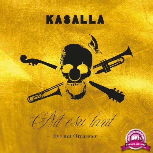 Kasalla - Nit Esu Laut (Live Mit Orchester) (2019)