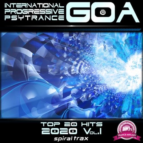 International Progressive Goa Psy Trance 2020 Top 20 Hits, Vol. 1 (2019)