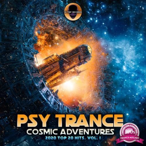 Psy Trance Cosmic Adventures 2020 Top 20 Hits, Vol. 1 (2019)