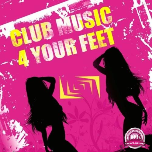 Club Music 4 Your Feet (2019)
