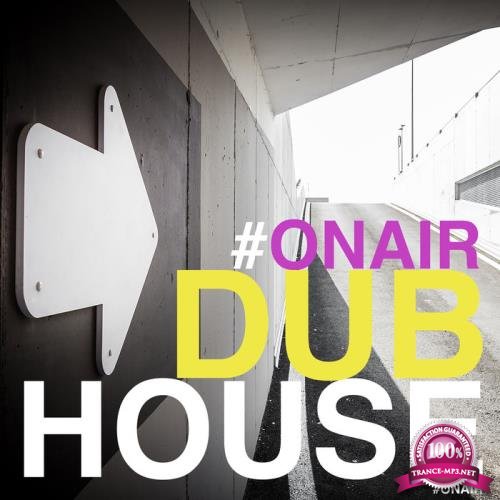 On Air Dub House (2019)