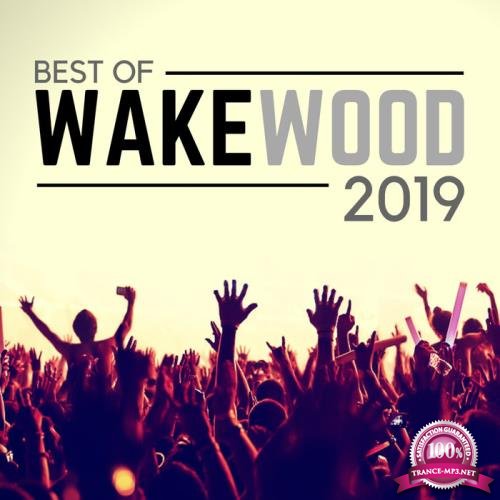 Best of Wake Wood 2019 (2019)