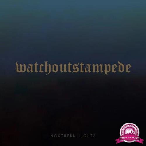 Watch Out Stampede - Northern Lights (2019)