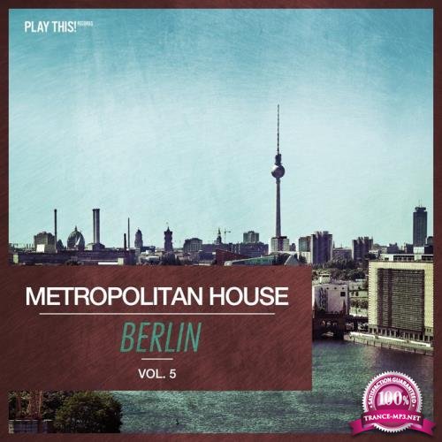 Metropolitan House Berlin, Vol. 5 (2019)