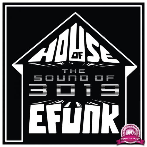 House of EFUNK Sound of 3019 (2019)