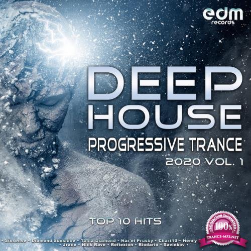 Deep House Progressive Trance Hits 2020 Top 10 Hits Vol. 1 (2019)