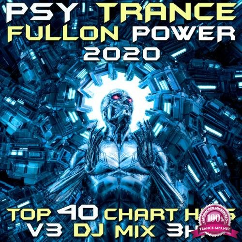 Psy Trance Fullon Power 2020 Top 40 Chart Hits, Vol. 3 (2019)