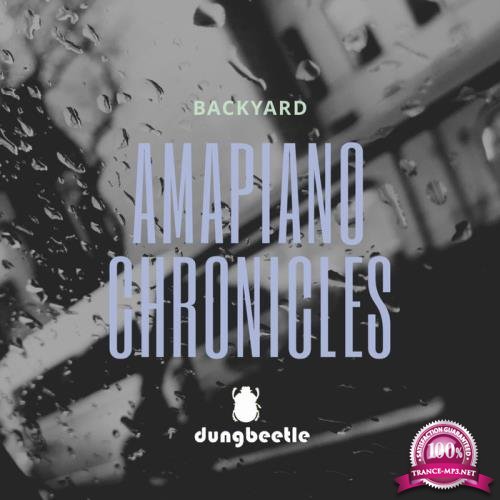 Backyard - Amapiano Chronicles (2019)